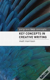 Key Concepts In Creative Writing