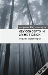 Key Concepts In Crime Fiction