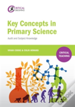 Key Concepts In Primary Science