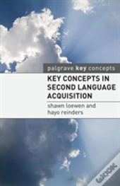 Key Concepts In Second Language Acquisition