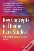 Key Concepts In Theme Park Studies