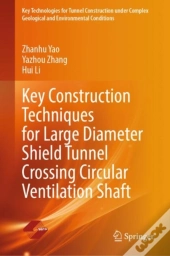 Key Construction Techniques For Large Diameter Shield Tunnel Crossing Circular Ventilation Shaft