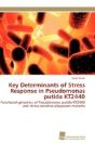 Key Determinants Of Stress Response In Pseudomonas Putida Kt2440 - Preview