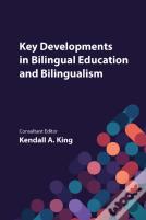 Key Developments In Bilingual Education And Bilingualism