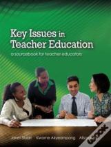 Key Issues In Teacher Education