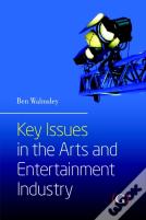 Key Issues In The Arts And Entertainment Industry