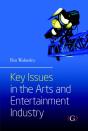 Key Issues In The Arts And Entertainment Industry - Preview
