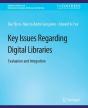 Key Issues Regarding Digital Libraries - Preview
