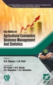 Key Notes On Agricultural Economics, Business Management And Statistics