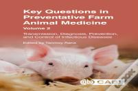 Key Questions In Preventative Farm Animal Medicine, Volume 2