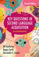 Key Questions In Second Language Acquisition