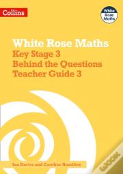 Key Stage 3 Maths Behind The Questions Teacher Guide 3