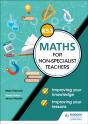 Key Stage 3 Maths For Non-Specialist Teachers: Improving Your Knowledge; Improving Your Lessons - Preview