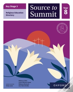 Capa do artigo Key Stage 3 Religious Education Curriculum Directory: Source To Summit Year 8 Student Book