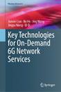 Key Technologies For On-Demand 6g Network Services - Preview