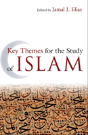 Key Themes For The Study Of Islam - Preview