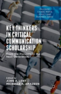 Key Thinkers In Critical Communication Scholarship - Preview