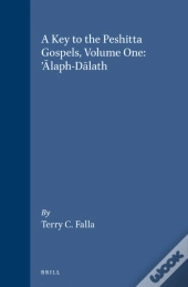 Key To The Peshitta Gospels, Volume One. 'Alaph-Dalath