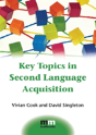 Key Topics In Second Language Acquisition - Preview