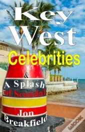 Key West Celebrities:   A Splash Of Scan