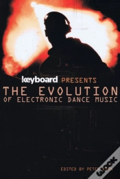 Capa do artigo Keyboard Presents The Evolution Of Electronic Dance Music