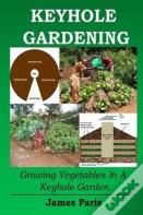 Keyhole Gardening