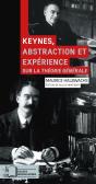 Keynes, Abstraction Et Expérience Sur La Théorie Générale - Preview