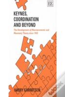 Keynes, Coordination And Beyond