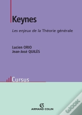 Keynes ; Les Enjeux De La Théorie Générale (2e Édition)
