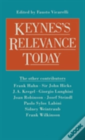 Keynes' Relevance Today