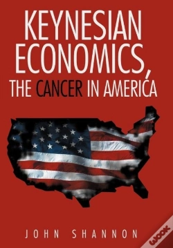 Capa do artigo Keynesian Economics, The Cancer In Ameri