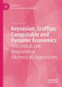 Keynesian, Sraffian, Computable And Dynamic Economics - Preview