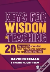 Keys For Wisdom In Teaching