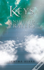 Keys To Answered Prayers
