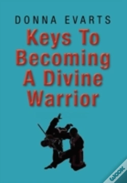 Capa do artigo Keys To Becoming A Divine Warrior