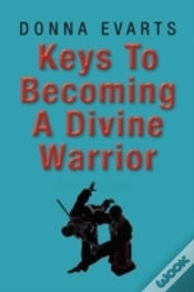 Capa do artigo Keys To Becoming A Divine Warrior