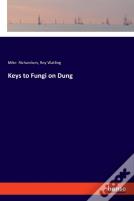 Keys To Fungi On Dung
