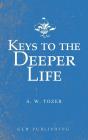 Keys To The Deeper Life - Preview