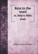 Keys To The Word Or, Help To Bible Study