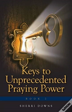Capa do artigo Keys To Unprecedented Praying Power
