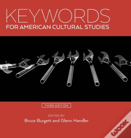 Keywords for american cultural studies third edition livro wook
