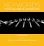 Keywords For Children'S Literature, Second Edition - Preview
