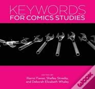 Keywords For Comics Studies