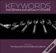 Keywords For Gender And Sexuality Studies