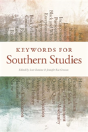 Keywords For Southern Studies - Preview