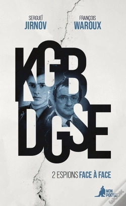 Capa do artigo Kgb - Dgse : 2 Espions Face À Face