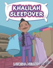 Khalilah Sleepover