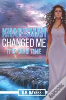 Kharismah Changed Me It'S Your Time