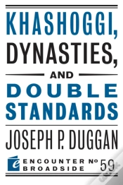Capa do artigo Khashoggi, Dynasties, And Double Standards