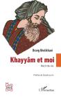 Khayyâm Et Moi - Preview